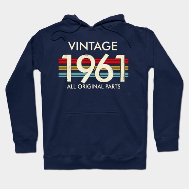 Vintage 1961 All Original Parts Hoodie by Vladis